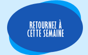 Retournez à cette semaine